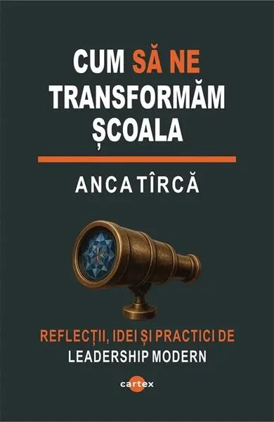 Coperta cărții Cum să ne transformăm școala