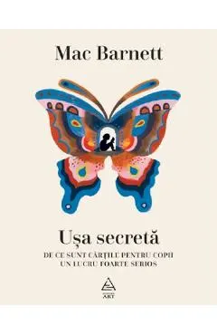 Coperta cărții Usa secreta. De ce sunt cartile pentru copii un lucru foarte serios