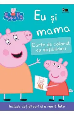 Coperta cărții Peppa Pig: Eu si mama - Neville Astley, Mark Baker