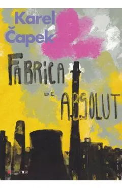 Coperta cărții Fabrica de absolut