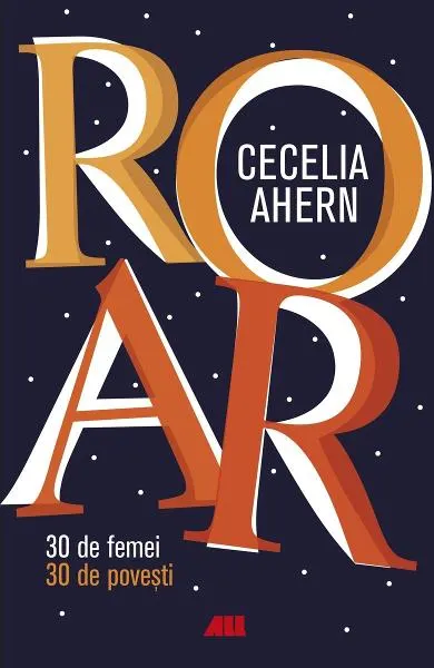Coperta cărții ROAR. 30 de femei. 30 de povesti