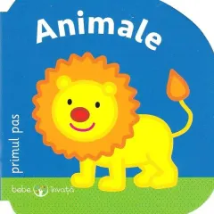 Coperta cărții Bebe Învață. Animale - Primul Pas