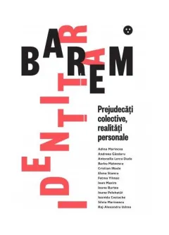 Coperta cărții Barem identitar. Prejudecăți colective, realități personale