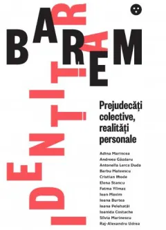 Coperta cărții Barem identitar. Prejudecăți colective, realități personale