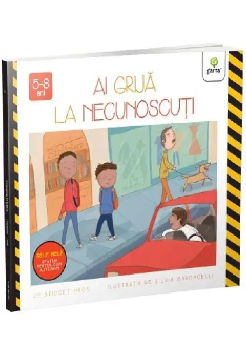 Coperta cărții Ai grijă la necunoscuți
