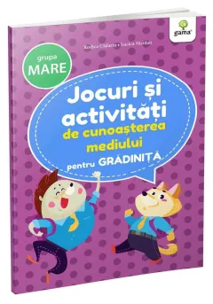 Coperta cărții Jocuri si activitati de cunoasterea mediului • grupa mare