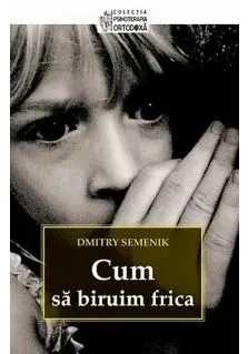 Coperta cărții Cum sa biruim frica