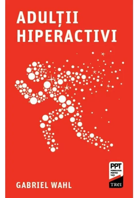 Coperta cărții Adultii hiperactivi