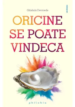 Coperta cărții Oricine se poate vindeca