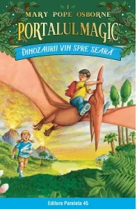 Coperta cărții Dinozaurii vin spre seara. Portalul Magic nr. 1