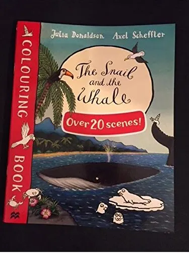 Coperta cărții The Snail and the Whale Colouring Book with Over 20Scenes