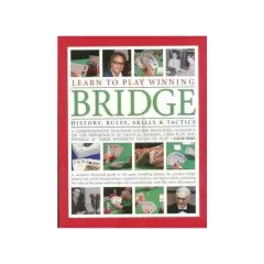 Coperta cărții Learn to Play Winning Bridge : A Comprehensive Teaching Course Including Guidance on the Importance of Tactical Bidding, Card Play and Defence at Three Differe