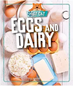 Coperta cărții Eggs and Dairy (Fact Cat: Healthy Eating)