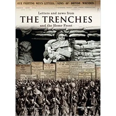 Coperta cărții LETTERS AND NEWS FROM THE TRENCHES by Marie Clayton , Marie Clayton