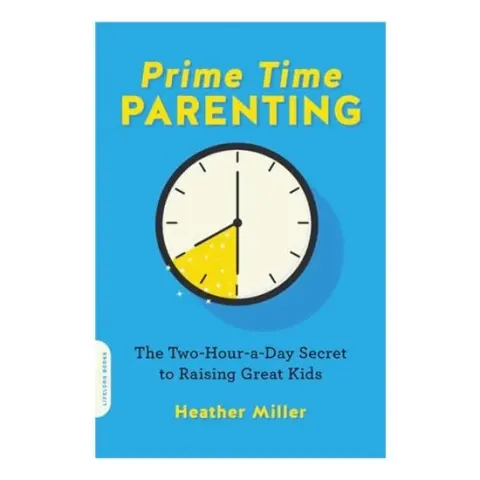 Coperta cărții Prime time parenting, Heather Miller
