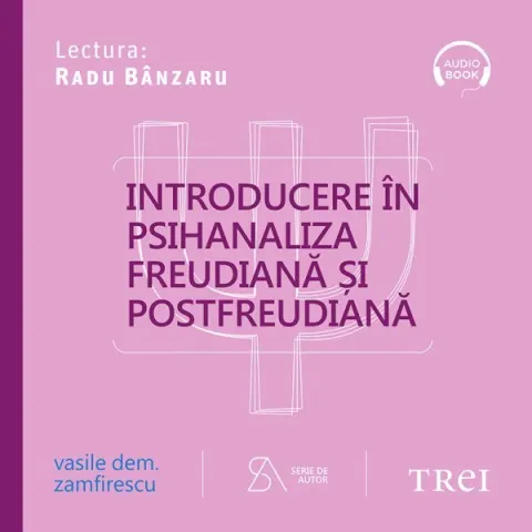 Coperta cărții Introducere în psihanaliza freudiană și postfreudiană. Ediția a patra, revizuită și completată (audiobook)