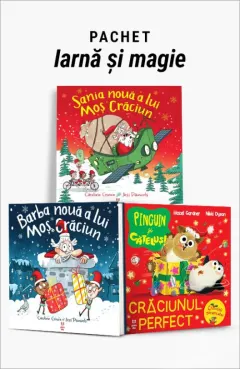 Coperta cărții Pachet Iarnă și magie. Sania nouă a lui Moș Crăciun/Barba nouă a lui Moș Crăciun/Pinguin și cățeluș: Crăciunul perfect - Caroline Crowe