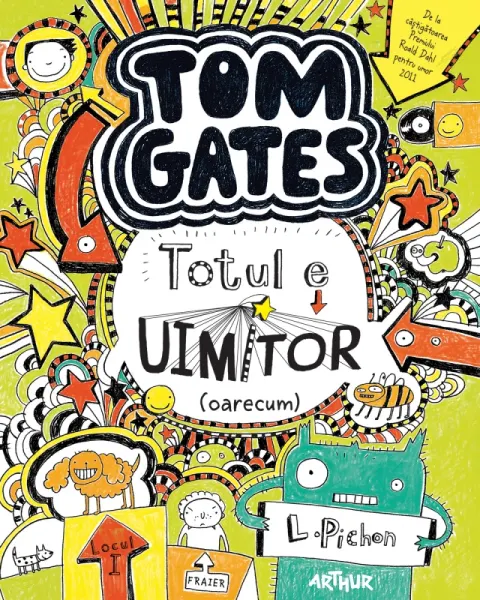 Coperta cărții Tom Gates. Totul e uimitor (oarecum) (Tom Gates, vol. 3)