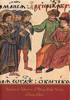 Coperta cărții Slujebnicul Arhieresc al Mitropolitului Ștefan al Ungrovlahiei. Realismul apusean in miniatura romaneasca din sec. al XVII-lea