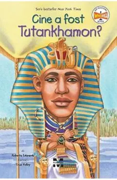 Coperta cărții Cine a fost Tutankhamon?