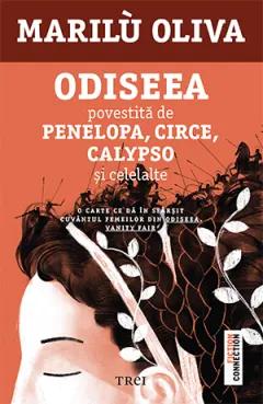 Coperta cărții Odiseea povestită de Penelopa, Circe, Calypso și celelalte