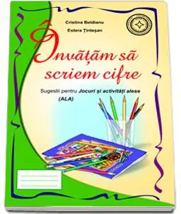 Coperta cărții Invatam sa scriem cifre. Sugestii pentru jocuri si activitati alese
