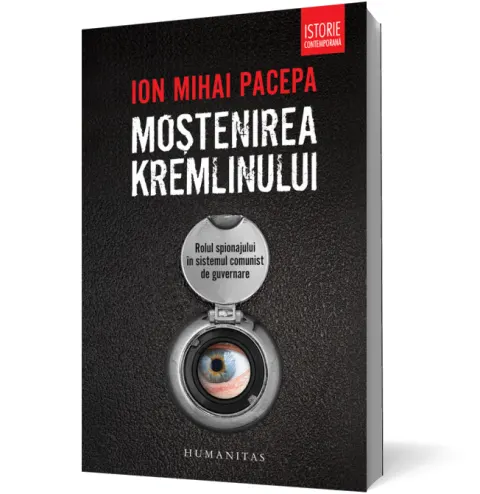 Coperta cărții Mostenirea Kremlinului. Rolul spionajului in sistemul comunist de guvernare