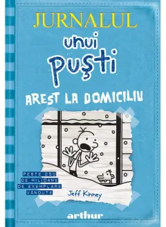 Coperta cărții Jurnalul unui puști 6. Arest la domiciliu