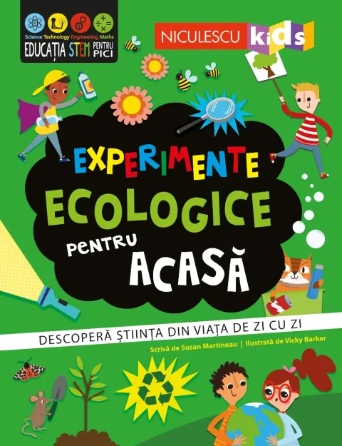 Coperta cărții Experimente ecologice pentru acasă. Descoperă știința din viața de zi cu zi.