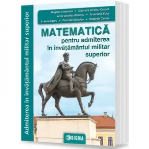 Coperta cărții Matematica pentru admiterea in invatamantul militar superior
