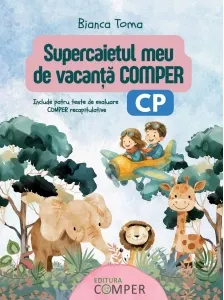 Coperta cărții Supercaietul meu de vacanta Comper, clasa pregatitoare