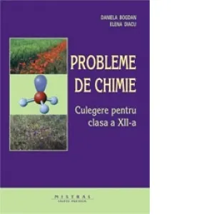 Coperta cărții Probleme de chimie. Culegere pentru clasa a XII-a