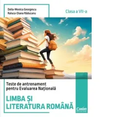 Coperta cărții Teste de antrenament pentru Evaluarea Nationala. Limba si literatura romana, clasa a VII-a