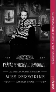 Coperta cărții Miss Peregrine 6. Prapad pe Pogonul Diavolului