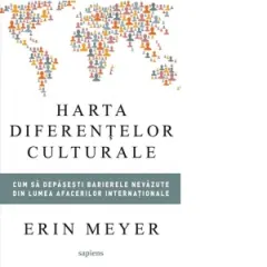 Coperta cărții Harta diferentelor culturale. Cum sa depasesti barierele nevazute din lumea afacerilor internationale