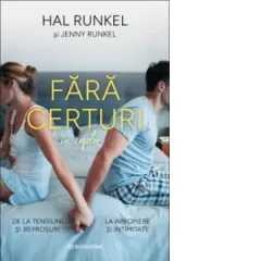 Coperta cărții Fara certuri in cuplu. De la tensiuni si reprosuri la apropiere si intimitate