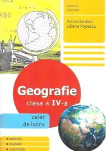 Coperta cărții Geografie clasa a IV-a. Caiet de lucru