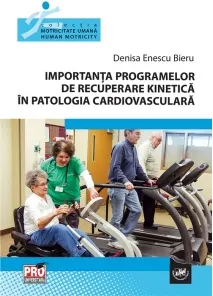 Coperta cărții Importanta programelor de recuperare kinetica in patologia cardiovasculara
