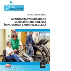 Coperta cărții Importanta programelor de recuperare kinetica in patologia cardiovasculara