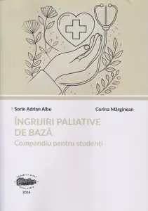 Coperta cărții Ingrijiri paliative de baza. Compendiu pentru studenti