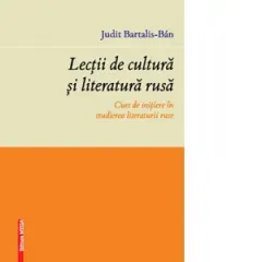 Coperta cărții Lectii de cultura si literatura rusa. Curs de initiere in studierea literaturii ruse