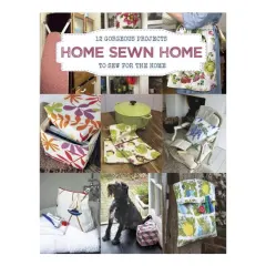 Coperta cărții Home sewn home: 12 gorgeous projects to sew for the home