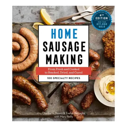 Coperta cărții Home sausage making: from fresh and cooked to smoked, dried, and cured : 100 specialty recipes