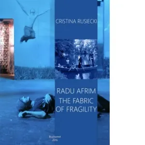 Coperta cărții Radu Afrim. The Fabric of Fragility