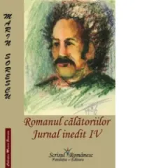 Coperta cărții Romanul calatoriilor. Jurnal inedit IV