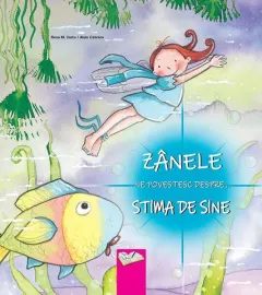 Coperta cărții Zanele ne povestesc despre... Stima de sine - Rosa M. Curto, Aleix Cabrera