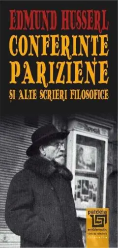 Coperta cărții Conferințe pariziene și alte scrieri filosofice