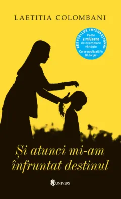 Coperta cărții Și atunci mi-am înfruntat destinul