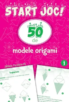 Coperta cărții Start joc! 50 de modele origami Vol.1