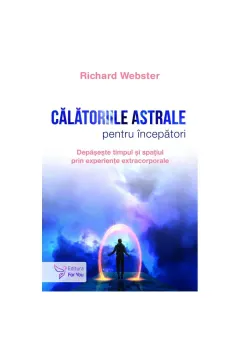Coperta cărții Călătoriile astrale pentru începători